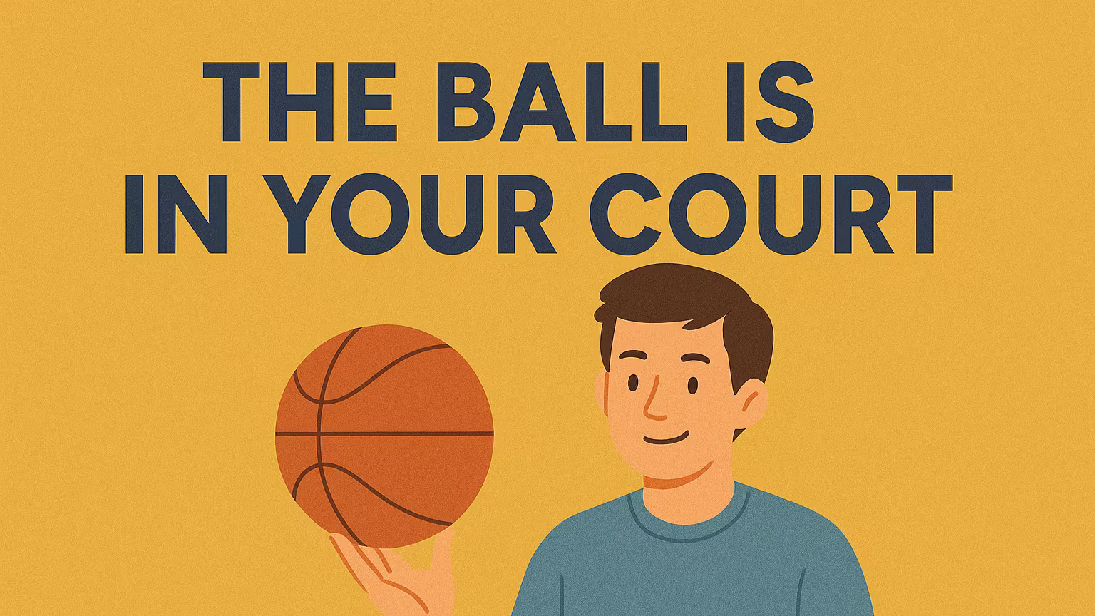 「The ball is in your court」の意味と使い方｜決断を委ねたいときの英語表現